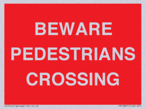 BEWARE PEDESTRIANS CROSSING